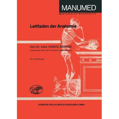 Leitfaden der Anatomie, Taschenbuch von Hamid Adhami, Springer, 978-3-469-00394-2