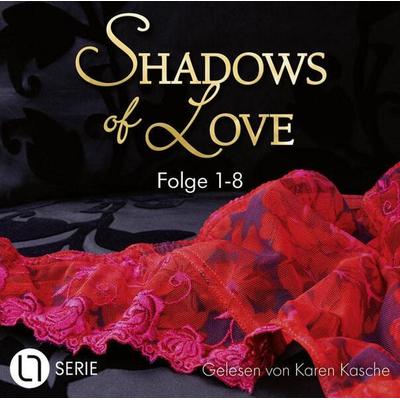 Shadows of Love, Sammelband 1: Folge 1-8 - Inka Loreen Minden,Jasmin Eden,Jennifer Ambers,Cara Bach,Kelly Stevens, Audio, 9783754013243