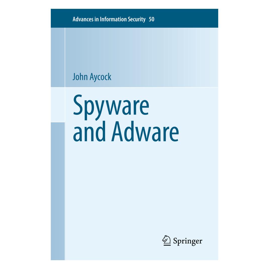 Springer Spyware and Adware (Englisch, Softcover, John Aycock) (55501073)
