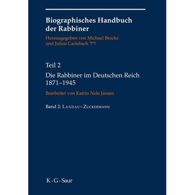 Die Rabbiner im Deutschen Reich 1871-1945, Gebundene Ausgabe von Julius Carlebach,Michael Brocke, De Gruyter, 978-3-598-24874-0