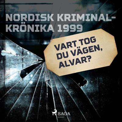 Vart tog du vägen, Alvar? - , Audio, 9788726115079