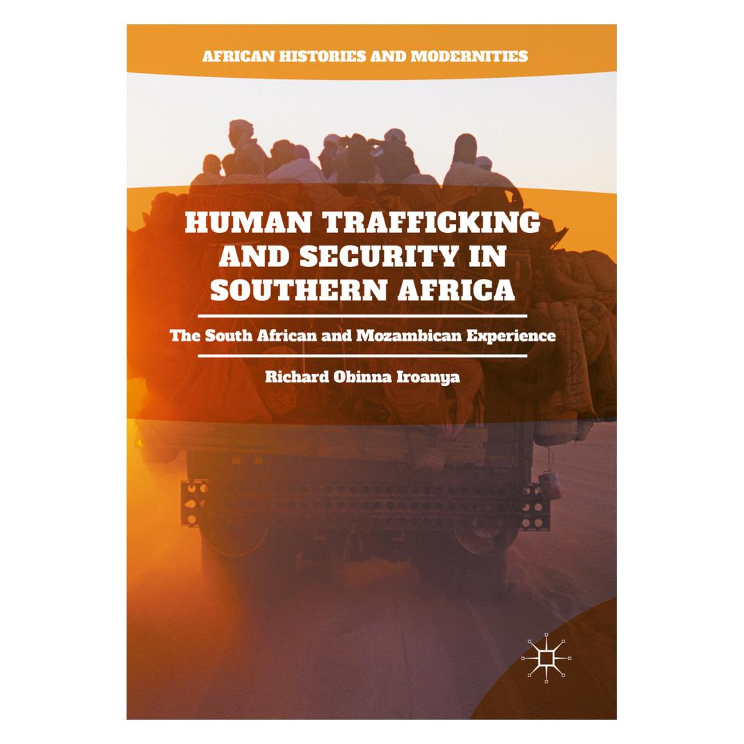 Springer Human Trafficking and Security in Southern Africa (Englisch, Softcover, Richard Obinna Iroanya) (56044968)