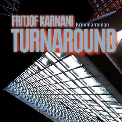 Turnaround (Ungekürzt) - Fritjof Karnani, Audio, 9783836808606