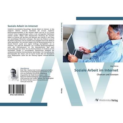 Soziale Arbeit im Internet, Taschenbuch von Jörg Warras, AV Akademikerverlag, 978-3-639-44450-6