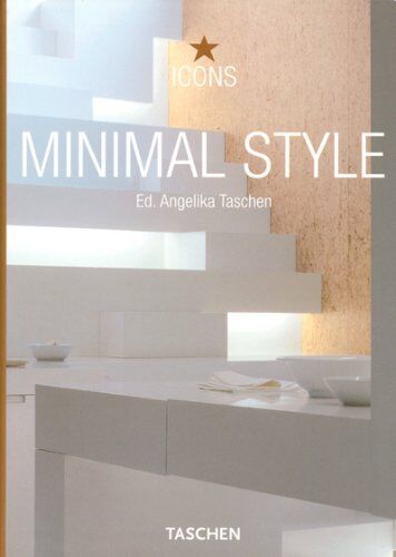Angelika Taschen - Minimal style : exteriors, interiors, details - Preis vom 11.10.2026 03:10:56 h