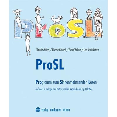 ProSL, Paperback von Claudia Heinzl,Verena Bartsch,Isabel Eckert,Lisa Weinfurtner, Modernes lernen, 978-3-8080-0757-0