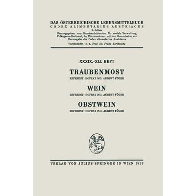 Traubenmost. Wein. Obstwein, Taschenbuch von August Füger, Springer Wien, 978-3-7091-5237-9
