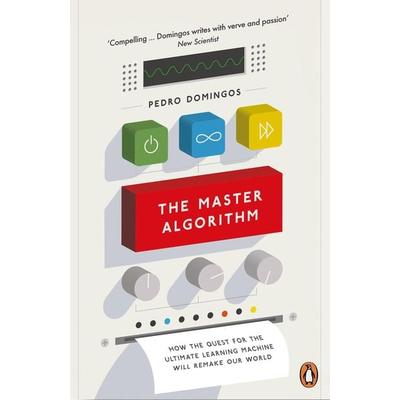 The Master Algorithm, Taschenbuch von Pedro Domingos, Penguin Books Ltd, 978-0-14-197924-3