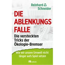 Die Ablenkungsfalle, Sachbücher von Reinhard Schneider