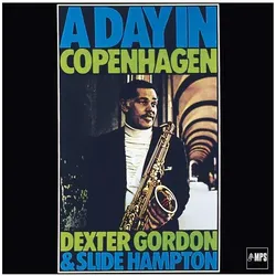 Musik Produktion Schwarzwald, Schallplatten, A Day In Copenhagen (Dexter & Hampton Gordon)
