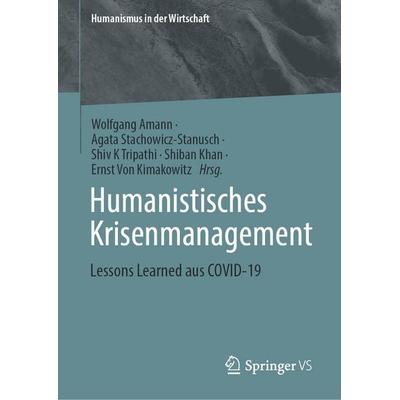 Humanistisches Krisenmanagement, Gebundene Ausgabe von , Springer, 978-3-031-82355-8