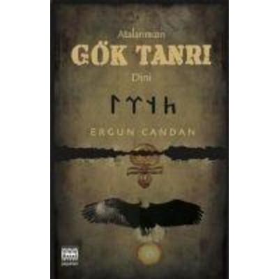Atalarimizin Gök Tanri Dini, Taschenbuch von Ergun Candan, Sinir ¿esi Yayinlari, 978-975-8312-73-3