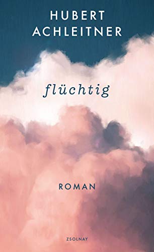 Hubert Achleitner - flüchtig: Roman - Preis vom 30.09.2026 09:01:18 h