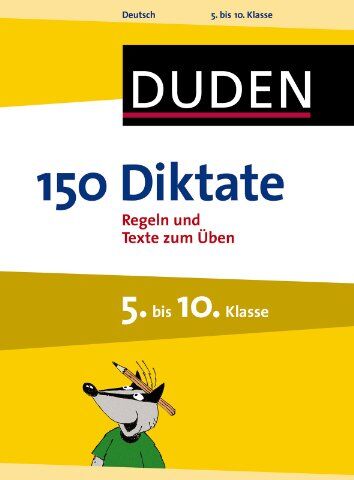 Duden - 150 Diktate, 5. bis 10. Klasse: Regeln und Texte zum Üben - Preis vom 05.10.2026 03:47:11 h