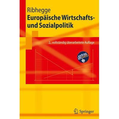Europäische Wirtschafts- und Sozialpolitik, Taschenbuch von Hermann Ribhegge, Springer Berlin
