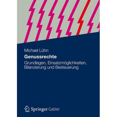 Genussrechte, Taschenbuch von Michael Lühn, Springer Fachmedien Wiesbaden GmbH, 978-3-8349-2847-4