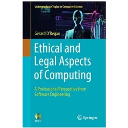Ethical and Legal Aspects of Computing, Fachbücher von Gerard O'Regan