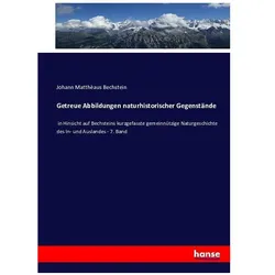 Getreue Abbildungen naturhistorischer Gegenstände, Fachbücher von Johann Matthèaus Bechstein