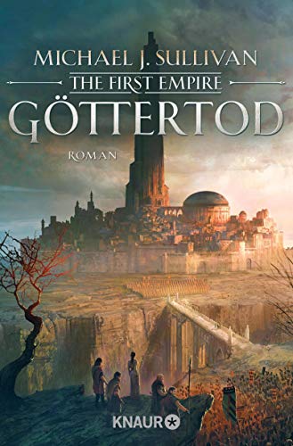 Sullivan, Michael J. - Göttertod: The First Empire (Zeit der Legenden, Band 3) - Preis vom 10.10.2026 11:48:34 h