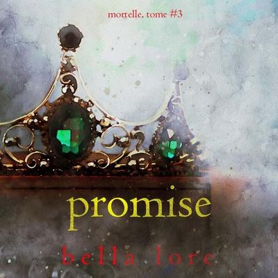 Promise (Tome 3) - Bella Lore, Audio, 9798261428978
