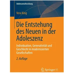 Die Entstehung des Neuen in der Adoleszenz, Fachbücher von Vera King