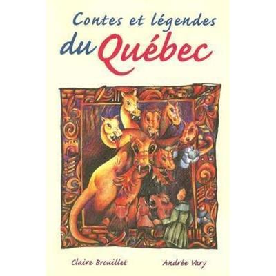 Contes Et Legendes Du Quebec, Taschenbuch von Claire Brouillet,Andree Vary, Mcgraw Hill Higher Education, 978-0-8442-1218-0
