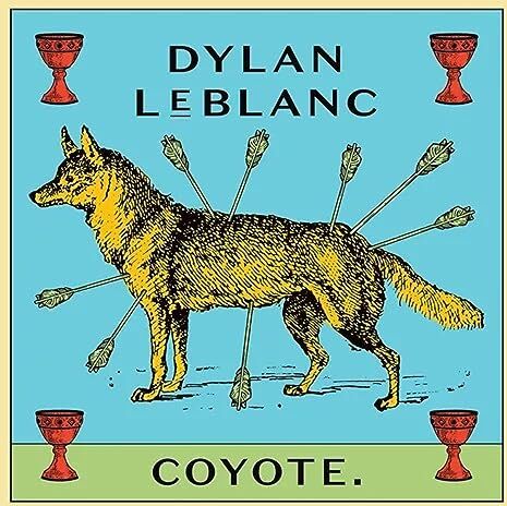 Dylan Leblanc - Coyote - Preis vom 07.10.2026 11:45:10 h