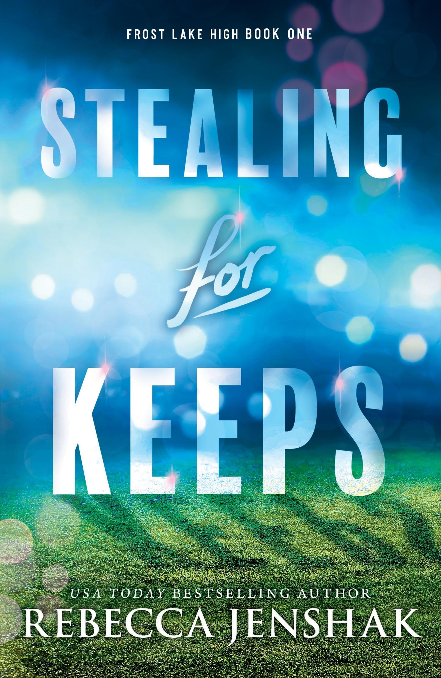 Rebecca Jenshak - Stealing for Keeps: A Young Adult Sports Romance Novel (Frost Lake High) - Preis vom 11.10.2026 15:43:13 h