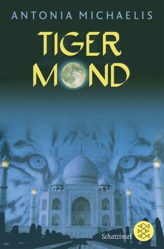 Antonia Michaelis - Tigermond - Preis vom 10.10.2026 11:48:34 h