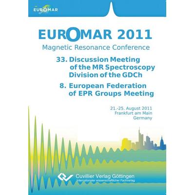 Euromar 2011 - Magnetic Resonance Conference, Taschenbuch von Thomas F. Prisner, Cuvillier Verlag, 978-3-86955-845-5