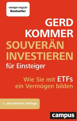Gerd Kommer - Souverän investieren für Einsteiger: Wie Sie mit ETFs ein Vermögen bilden - Preis vom 14.10.2026 23:07:16 h