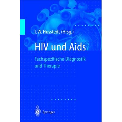 HIV und Aids, Taschenbuch von Ingo W. Husstedt, Springer Berlin, 978-3-540-62726-5