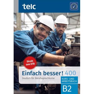 Einfach besser! 400, Taschenbuch von Milena Angioni,Ines Hälbig,Viola Stübner, Telc gGmbH, 978-3-946447-97-9
