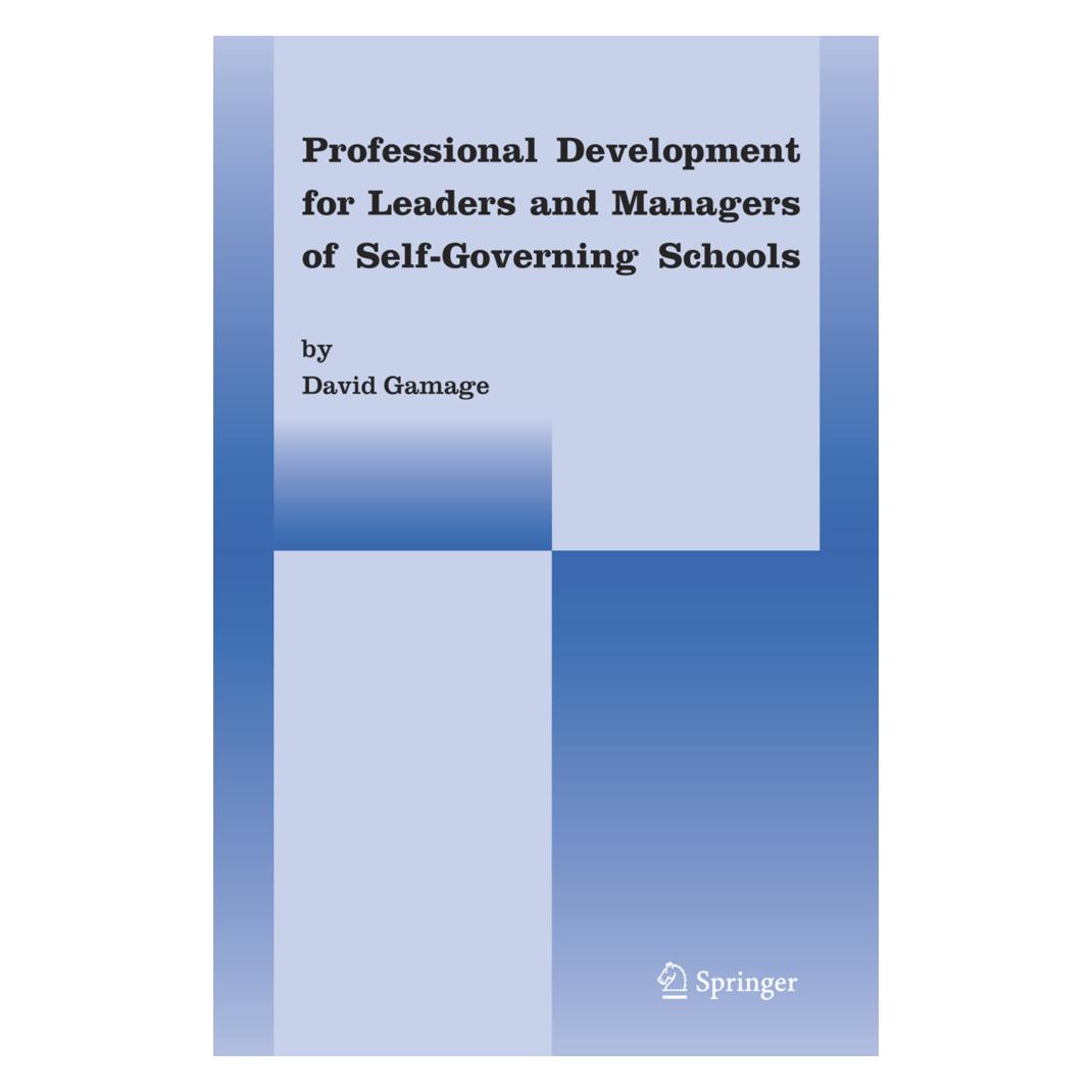 Springer Professional Development for Leaders and Managers of Self-Governing Schools (Englisch, Softcover, David Gamage) (55378555)