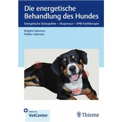 Die energetische Behandlung des Hundes, Ratgeber von Walter Salomon, Brigitte Salomon