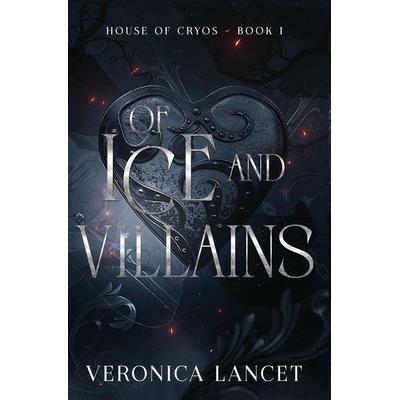of Ice and Villains, Taschenbuch von Veronica Lancet, VL Books, 978-1-959854-18-0