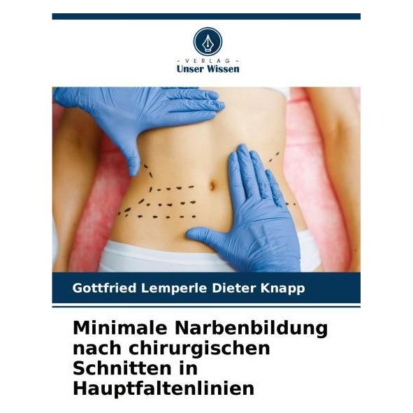 Unser Wissen Minimale Narbenbildung nach chirurgischen Schnitten in Hauptfaltenlinien (57099940)