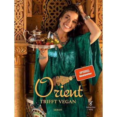 Orient trifft vegan, Gebundene Ausgabe von Serayi, Nova MD, 978-3-9894239-6-1