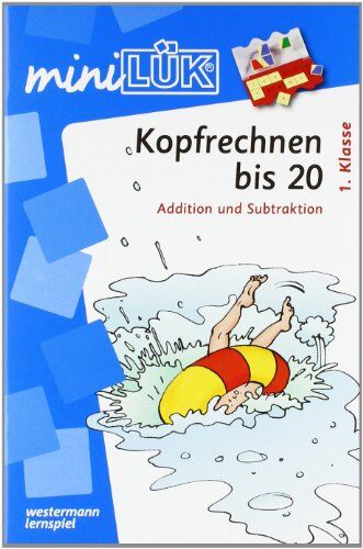 Heinz Vogel - miniLÜK: Kopfrechnen bis 20: Addition und Subtraktion 1. Klasse: Im Zahlenraum bis 20 ab Klasse 1 - Preis vom 09.10.2026 07:28:09 h