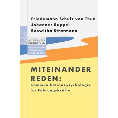 Kommunikationspsychologie für Führungskräfte, Taschenbuch von Friedemann Schulz Thun,Johannes Ruppel,Roswitha Stratmann, Rowohlt Taschenbuch,