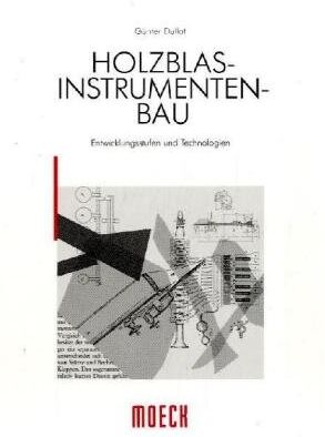 Günter Dullat - Holzblasinstrumentenbau: Entwicklungsstufen und Technologien - Preis vom 14.10.2026 23:07:16 h