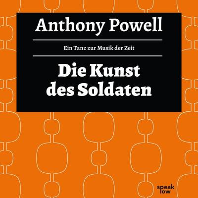 Die Kunst des Soldaten - Anthony Powell, Audio, 9783940018830