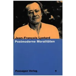 Postmoderne Moralitäten, Fachbücher von Jean-François Lyotard