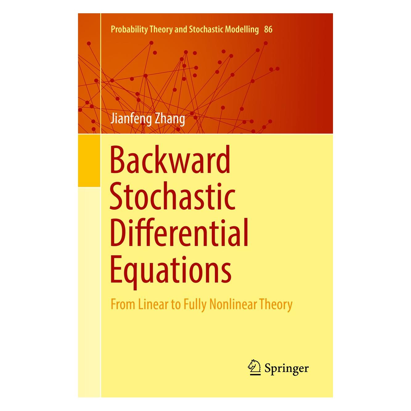 Springer Backward Stochastic Differential Equations (Englisch, Hardcover, Jianfeng Zhang) (9781493972548)