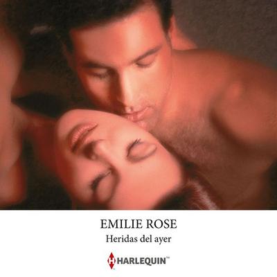 Heridas del ayer - Emilie Rose, Audio, 9791370002985