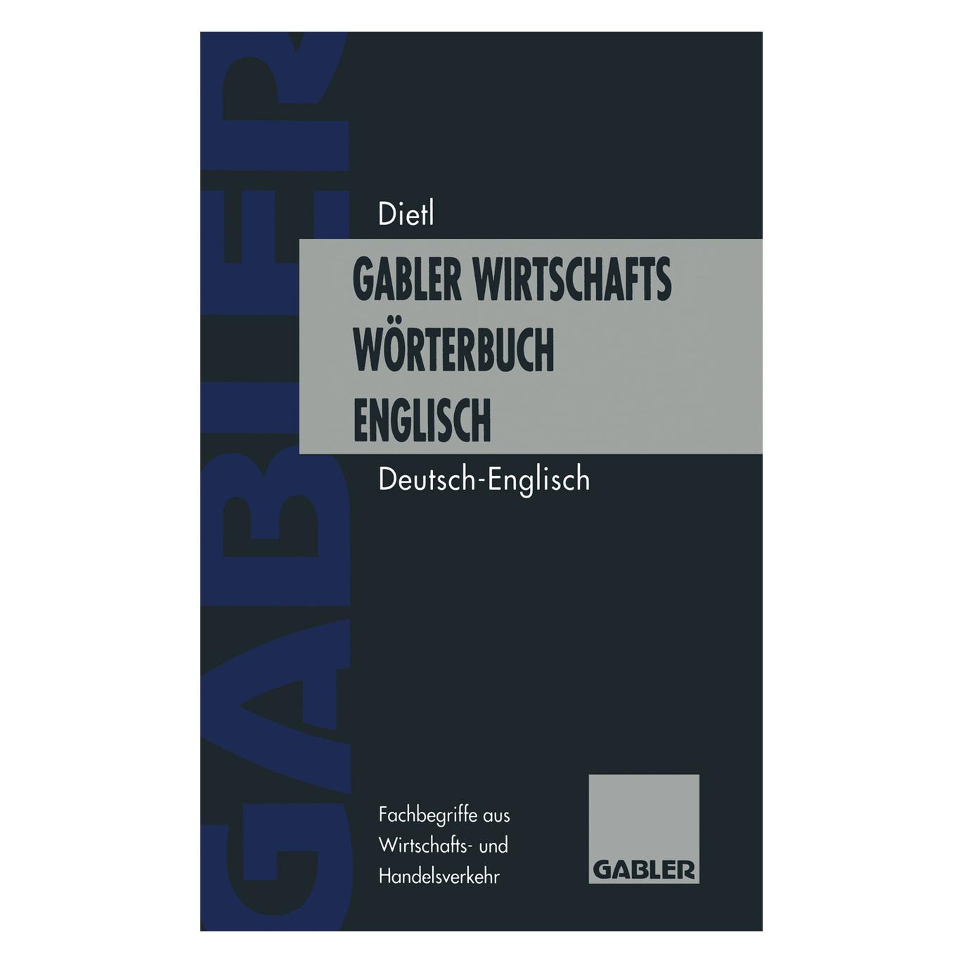 Gabler Wirtschaftswörterbuch / Commercial Dictionary (Deutsch, Softcover, Anthony Lee) (7770347)