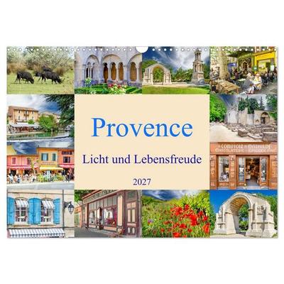 Provence. Licht und Lebensfreude (Wandkalender 2027 DIN A3 quer), CALVENDO Monatskalender