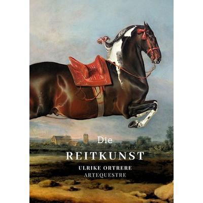 Die Reitkunst, Gebundene Ausgabe von Ulrike Ortrere, Tredition, 978-3-384-55973-9