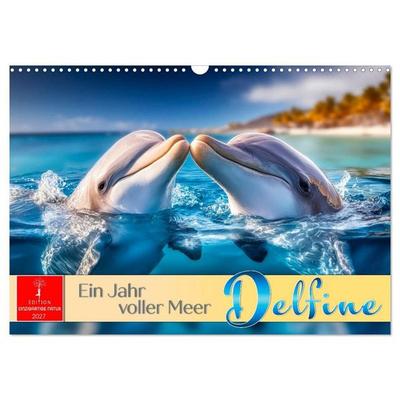 Delfine - ein Jahr voller Meer (Wandkalender 2027 DIN A3 quer), CALVENDO Monatskalender