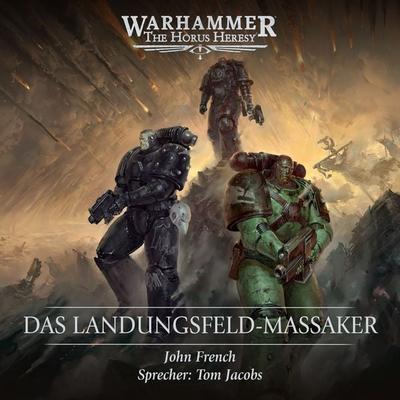 The Horus Heresy: Das Landungsfeld-Massaker - John French, Audio, 4071498297476